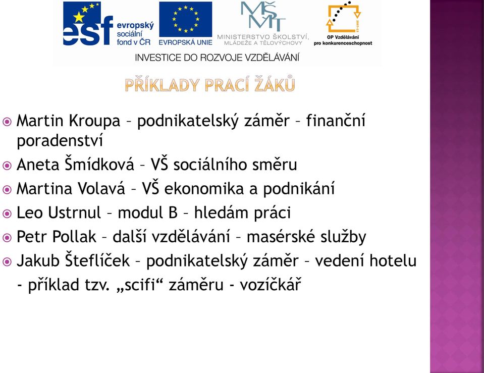 modul B hledám práci Petr Pollak další vzdělávání masérské služby Jakub