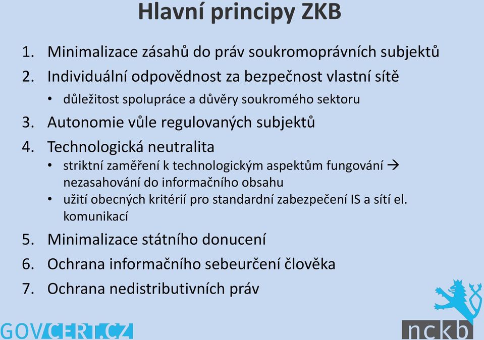 Autonomie vůle regulovaných subjektů 4.