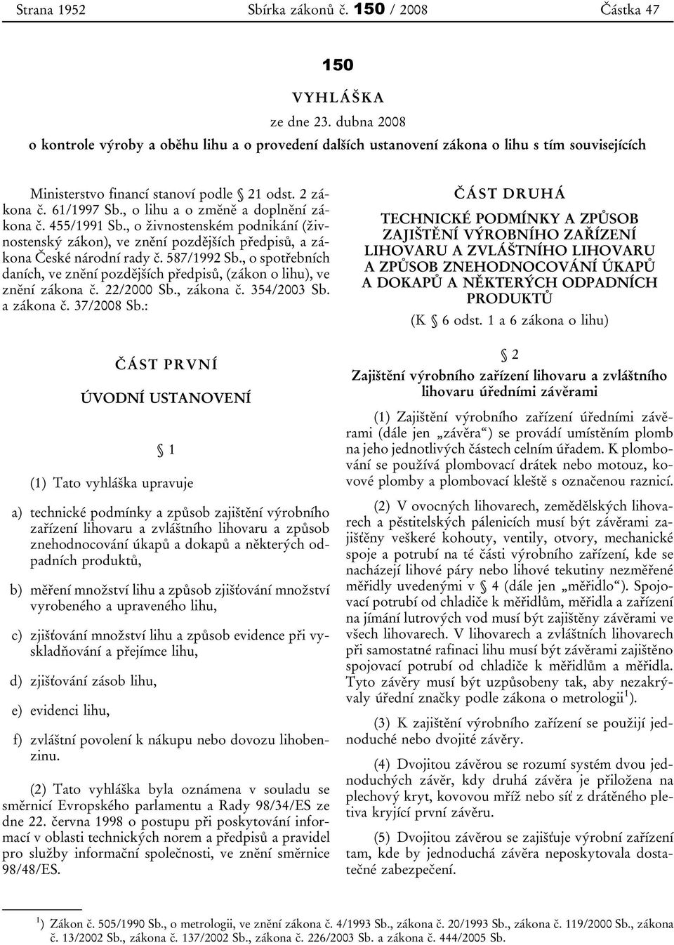 , o lihu a o změně a doplnění zákona č. 455/1991 Sb., o živnostenském podnikání (živnostenský zákon), ve znění pozdějších předpisů, a zákona České národní rady č. 587/1992 Sb.