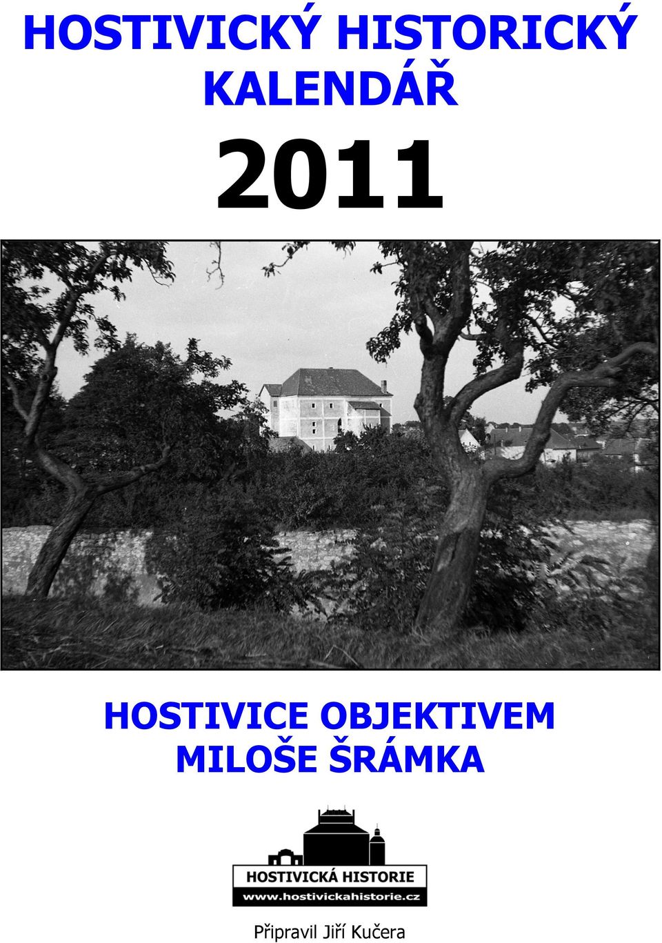 HOSTIVICE OBJEKTIVEM