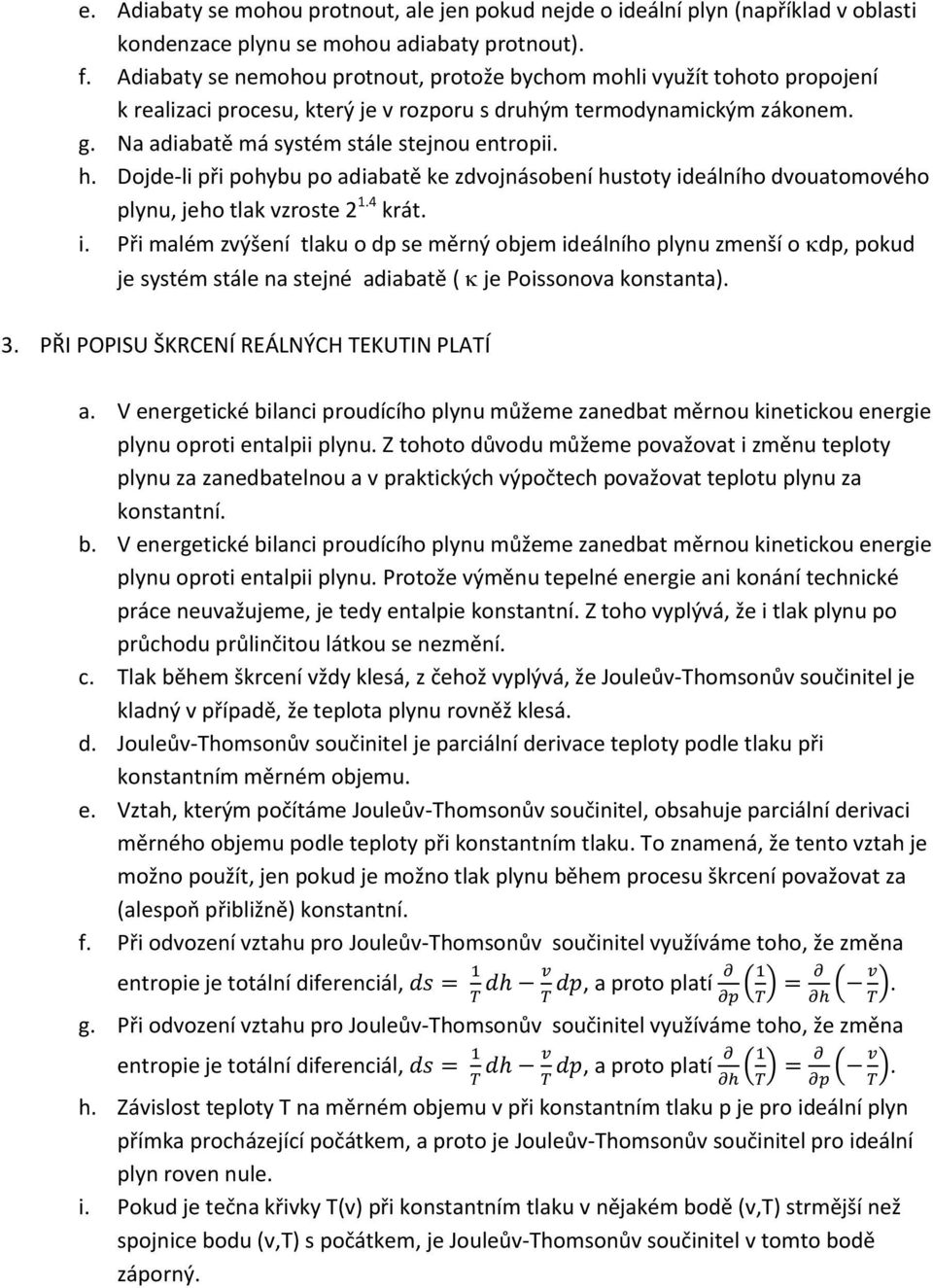 Dojde-li při pohybu po adiabatě ke zdvojnásobení hustoty id