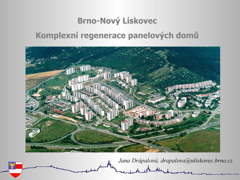 panelových domů Jana
