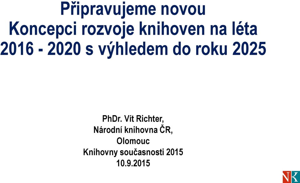 roku 2025 PhDr.