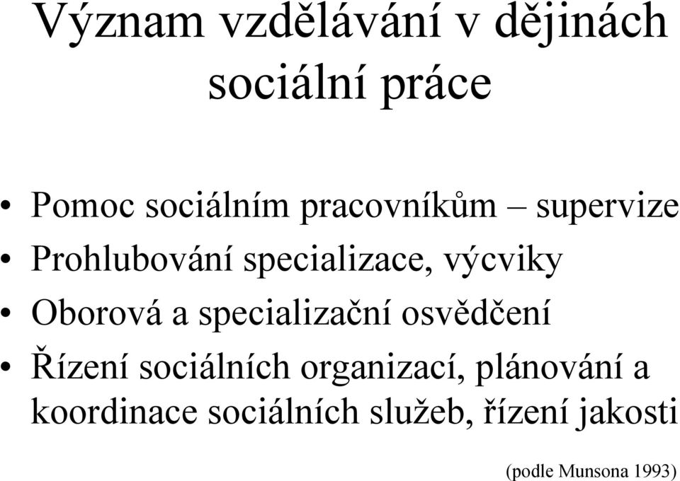 a specializační osvědčení Řízení sociálních organizací,