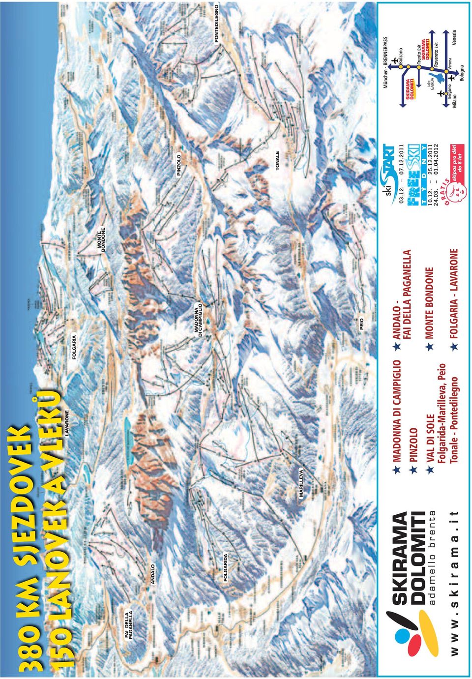 MADONNA DI CAMPIGLIO PEIO ANDALO - FAI DELLA PAGANELLA MONTE BONDONE FOLGARIA - LAVARONE MONTE BONDONE PINZOLO TONALE 03.12.