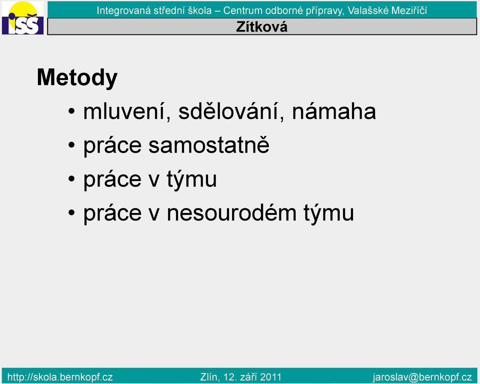 samostatně práce v týmu