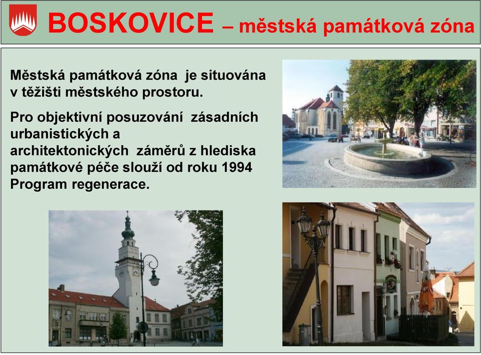 Pro objektivní posuzování zásadních urbanistických a