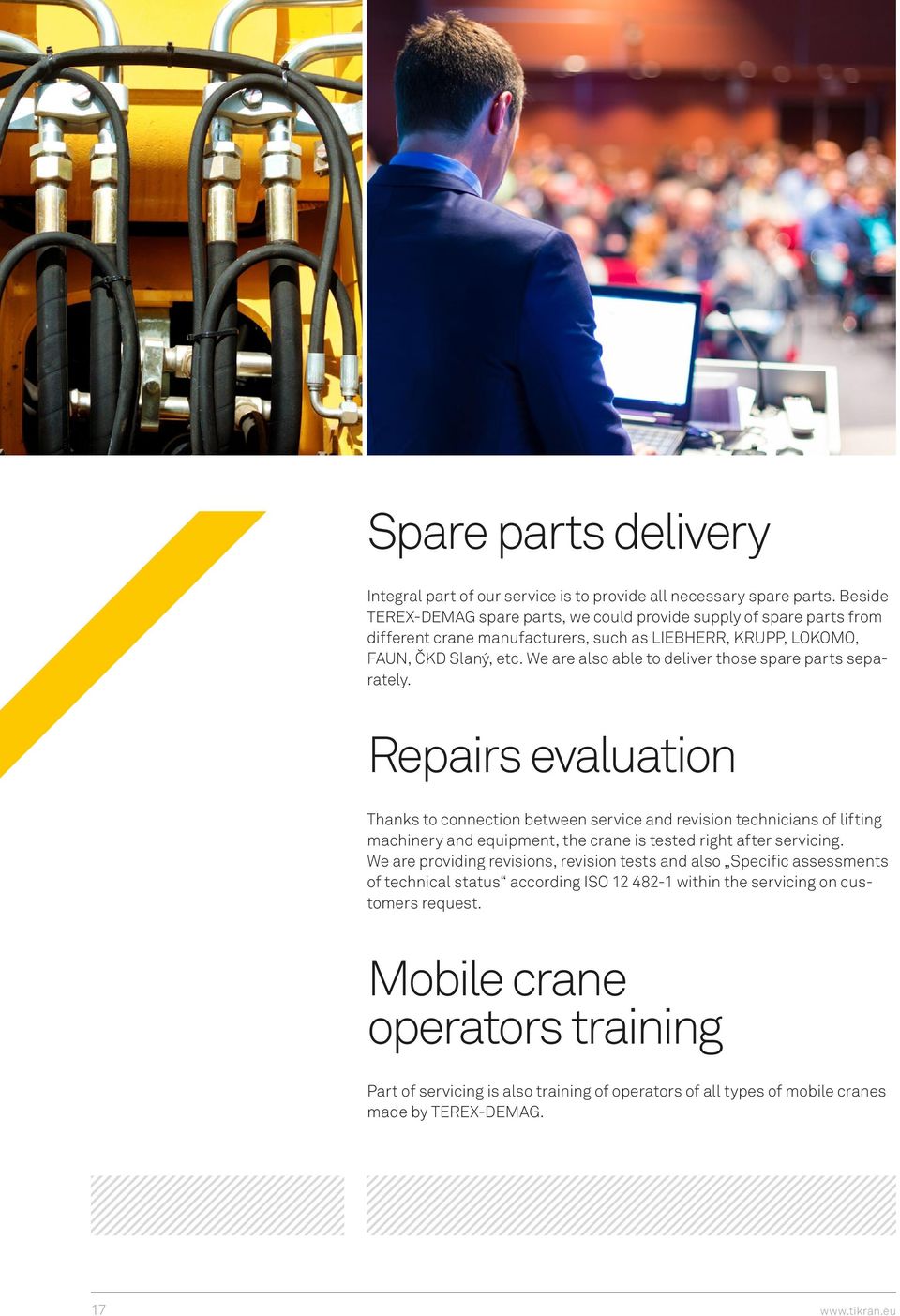 We are also able to deliver those spare parts separately.