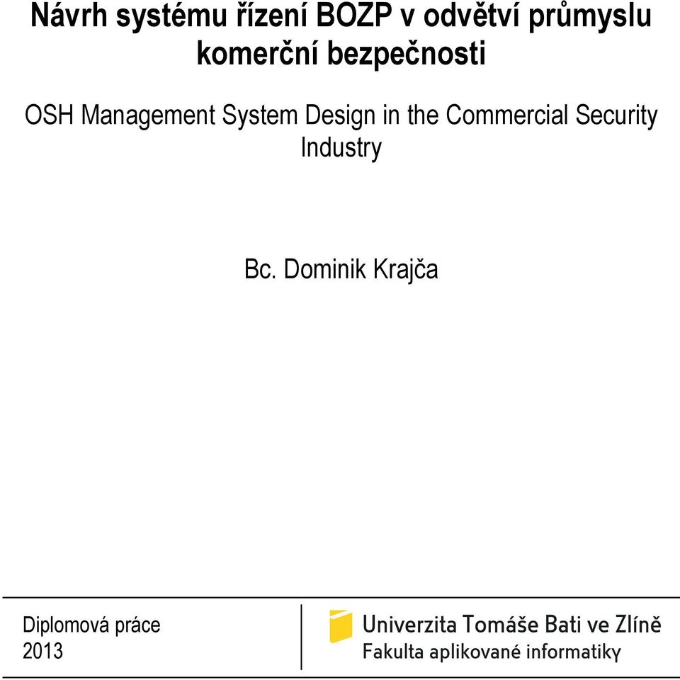 Management System Design in the Commercial