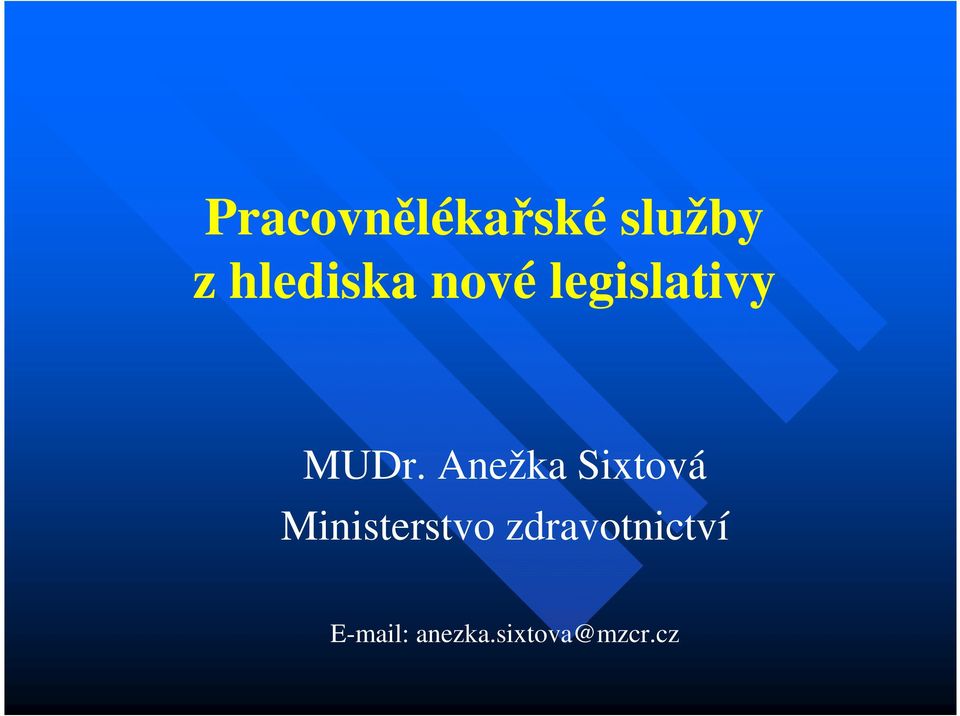 Anežka Sixtová Ministerstvo