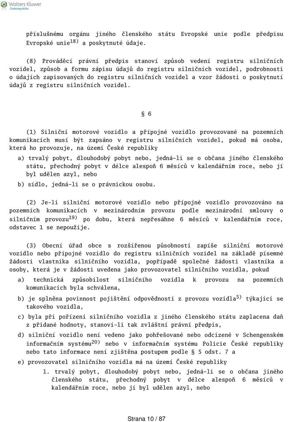 vozidel a vzor žádosti o poskytnutí údajů z registru silničních vozidel.