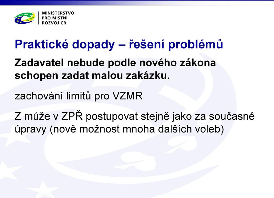 zachování limitů pro VZMR Z může v ZPŘ postupovat