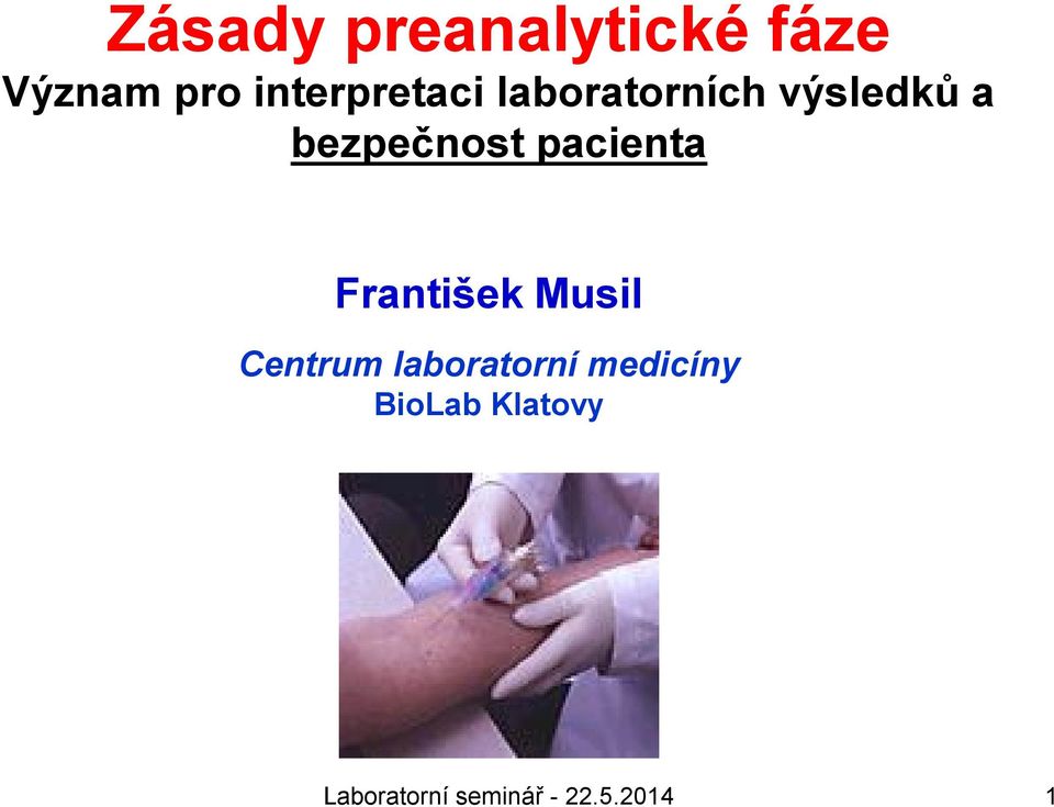 bezpečnost pacienta František Musil Centrum