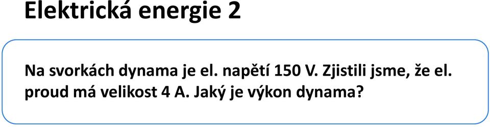 napětí 150 V.