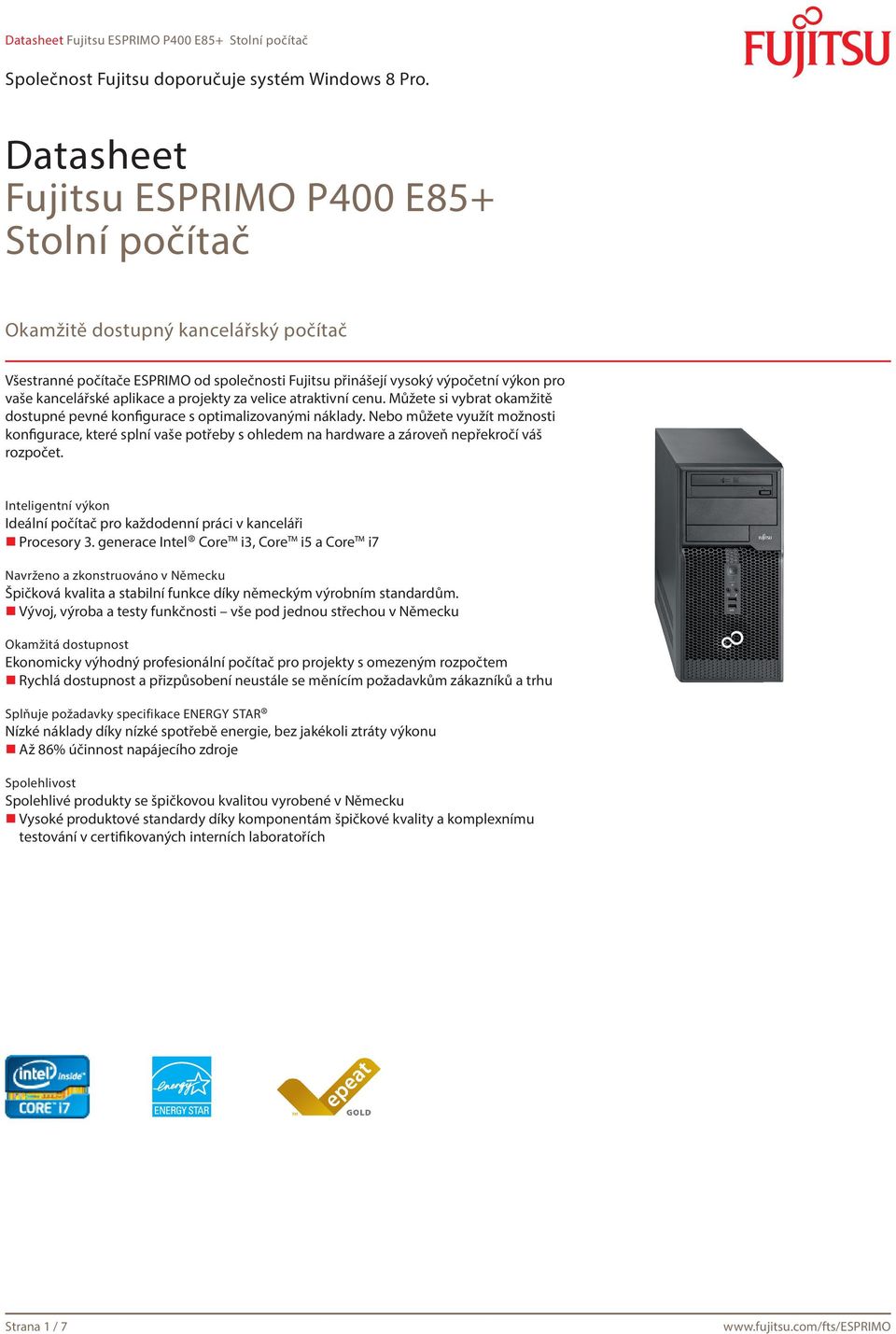 Nebo můžete využít možnosti konfigurace, které splní vaše potřeby s ohledem na hardware a zároveň nepřekročí váš rozpočet.