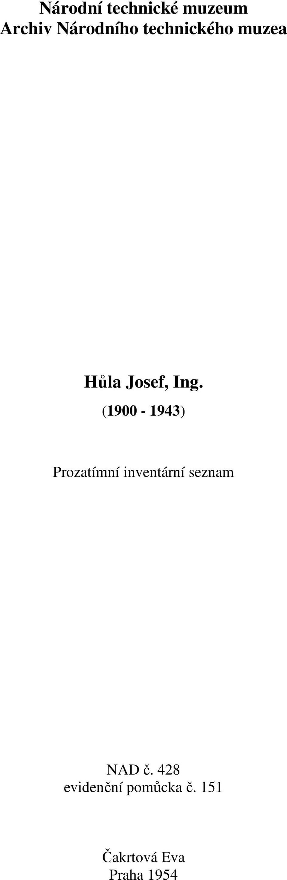 (1900-1943) Prozatímní inventární seznam NAD