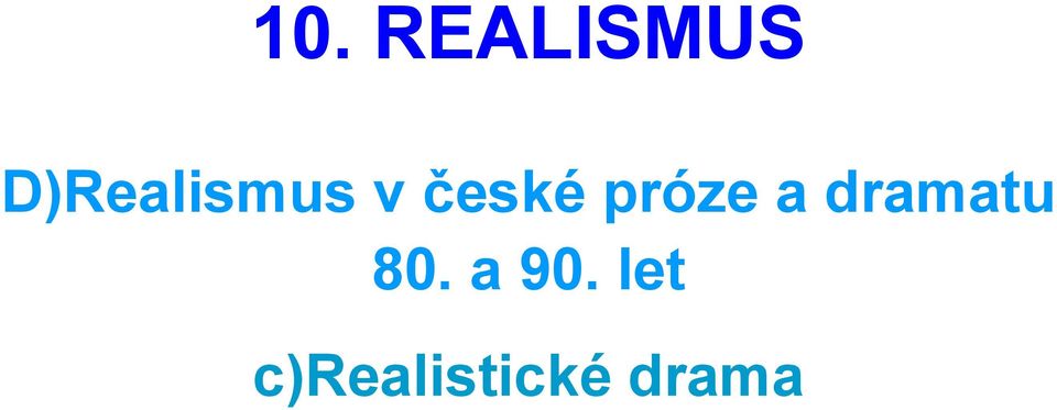 próze a dramatu 80.