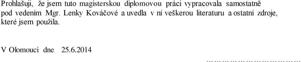 Lenky Kováčové a uvedla v ní veškerou literaturu a