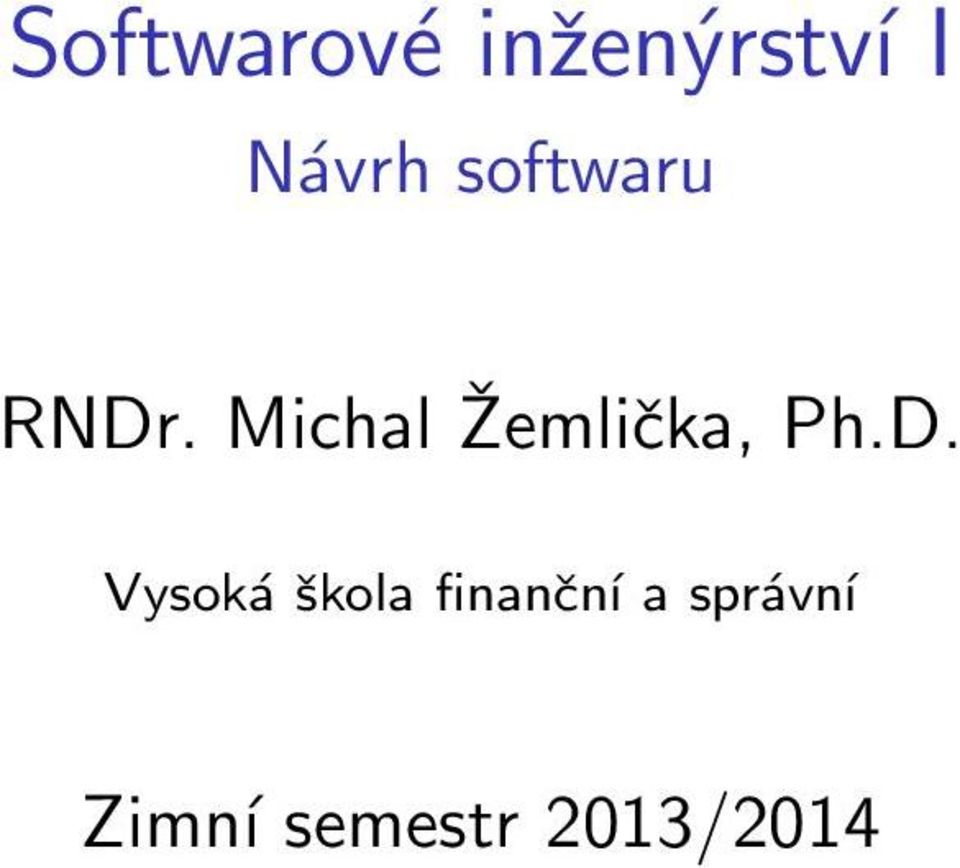 Michal Žemlička, Ph.D.