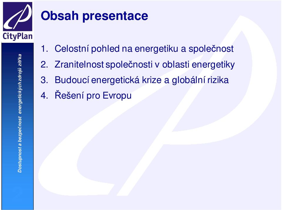 Zranitelnost společnosti v oblasti energetiky