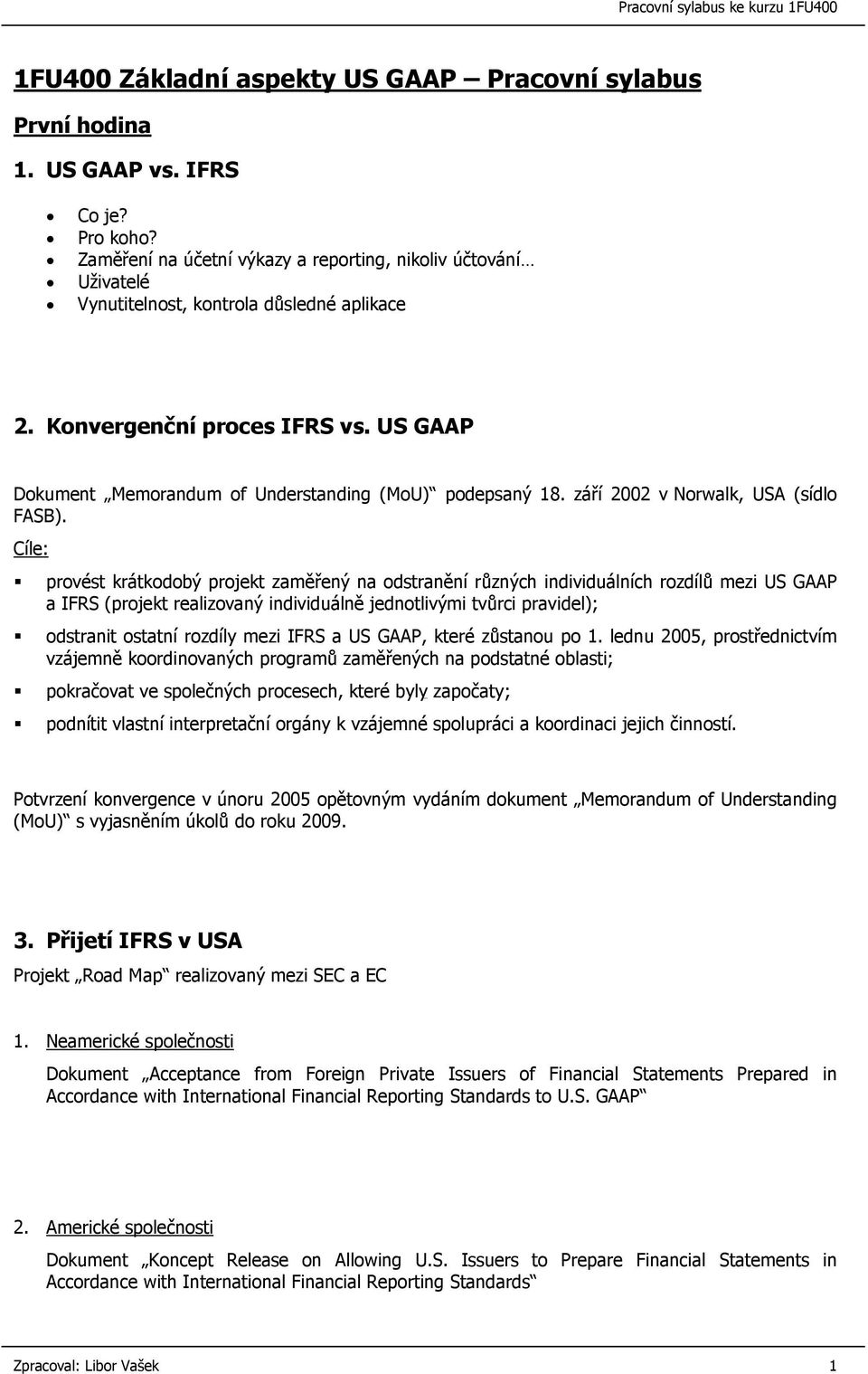 US GAAP Dokument Memorandum of Understanding (MoU) podepsaný 18. září 2002 v Norwalk, USA (sídlo FASB).