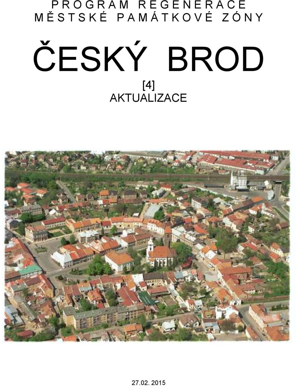 T K O V É Z Ó N Y ČESKÝ