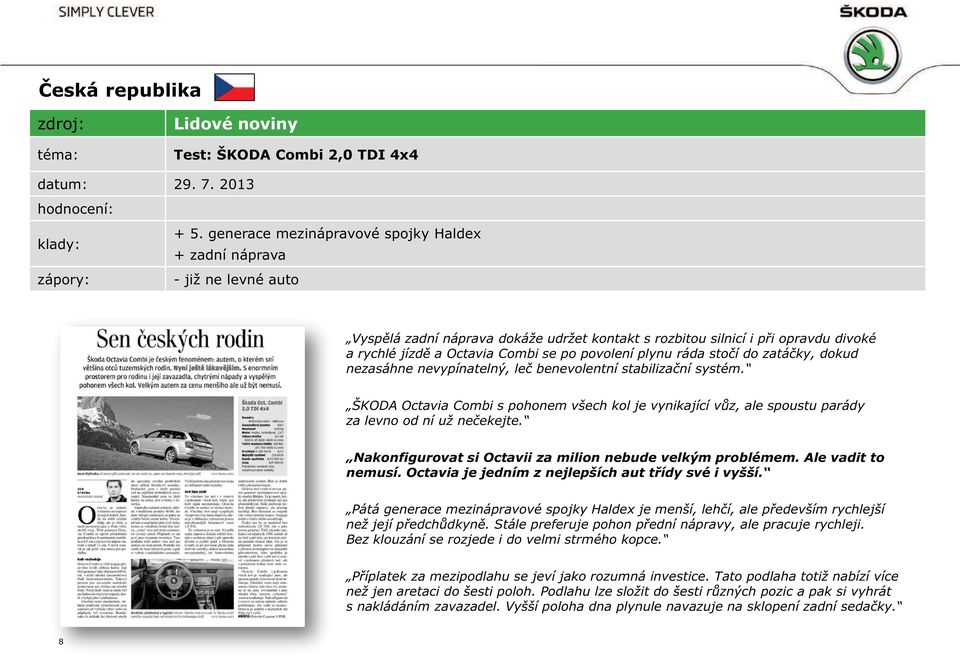 za levno Nakonfigurovat si Octavii za milion nebude velkým problémem.
