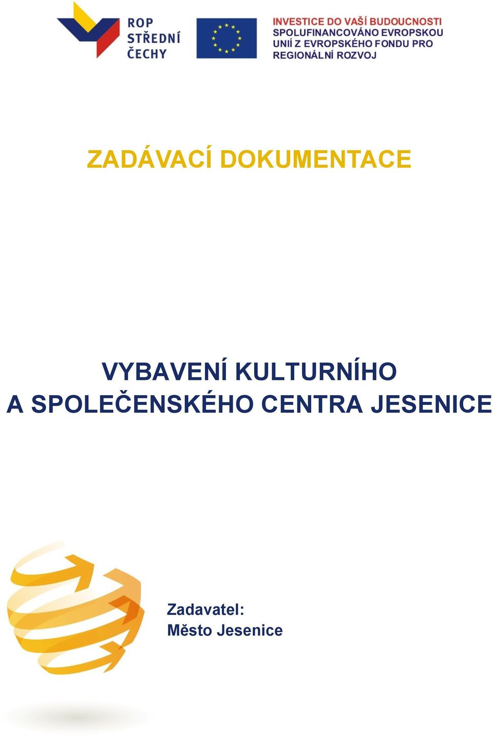 SPOLEČENSKÉHO CENTRA