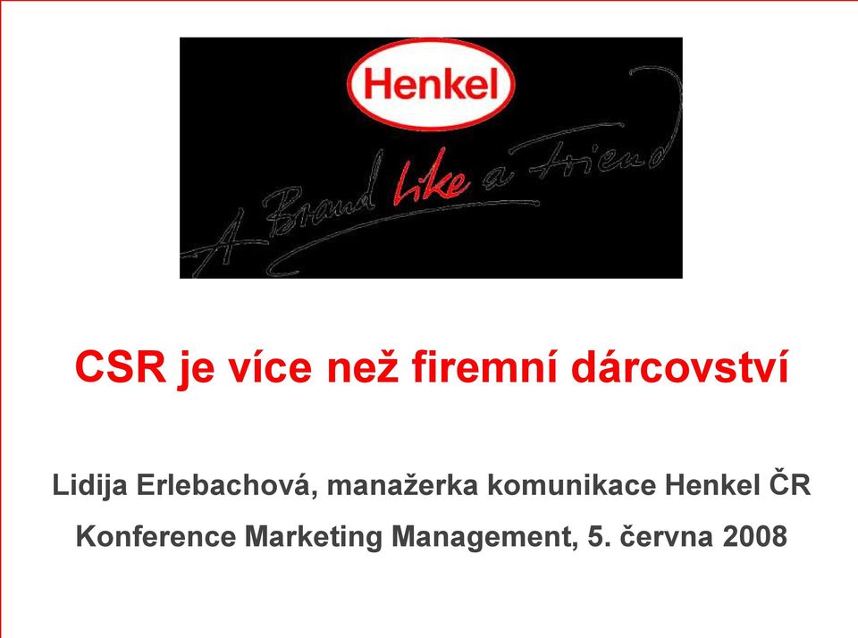 manažerka komunikace Henkel ČR