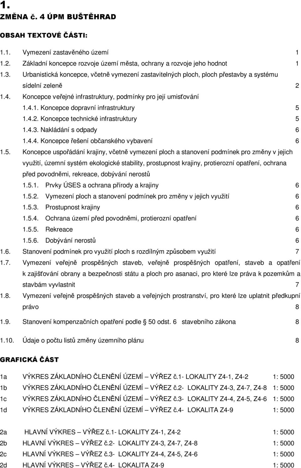 4.2. Koncepce technické infrastruktury 5 