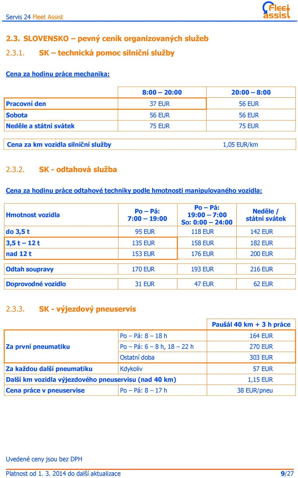 silniční služby 1,05 EUR/km 2.