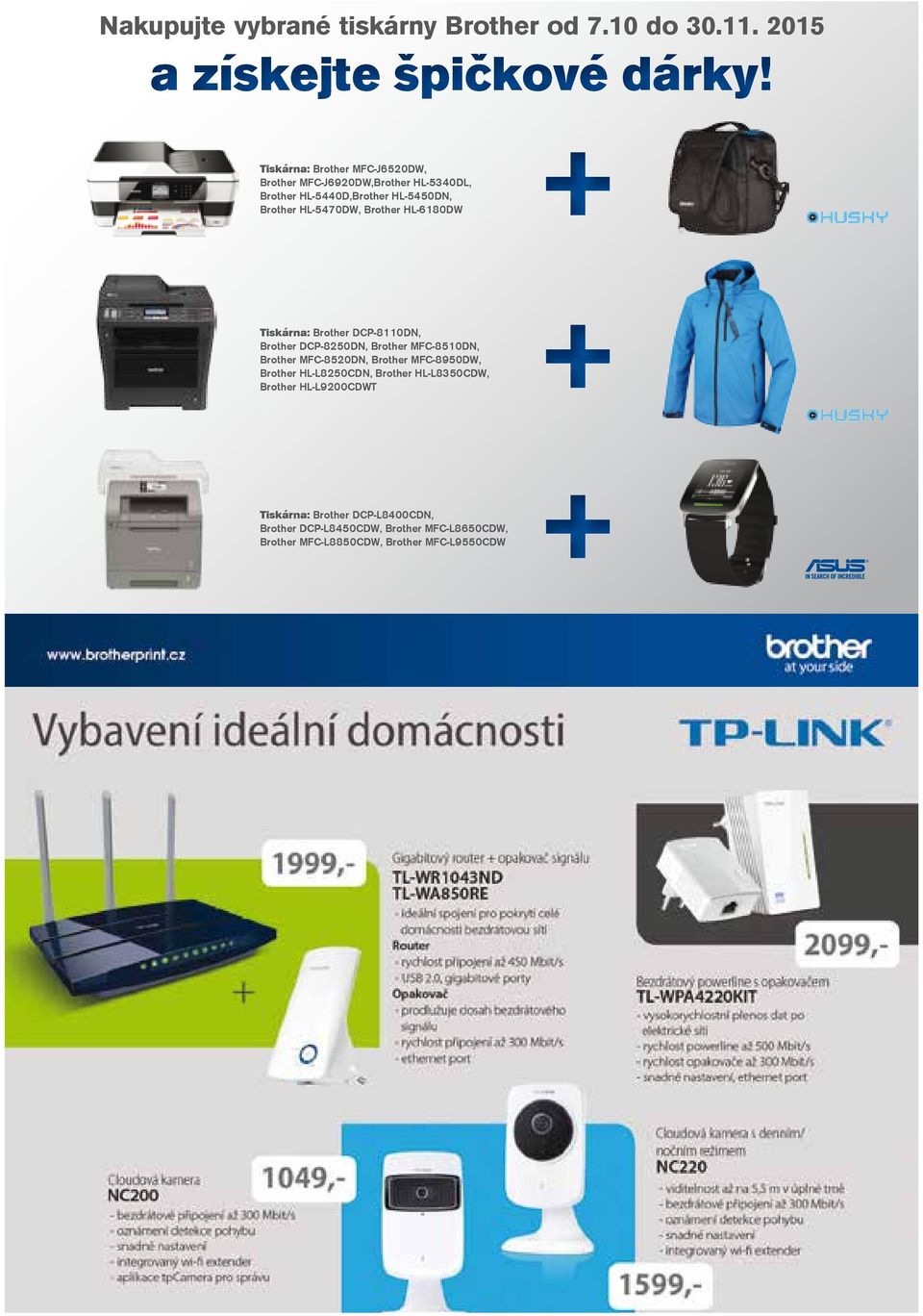 Brother HL-6180DW Tiskárna: Brother DCP-8110DN, Brother DCP-8250DN, Brother MFC-8510DN, Brother MFC-8520DN, Brother MFC-8950DW,