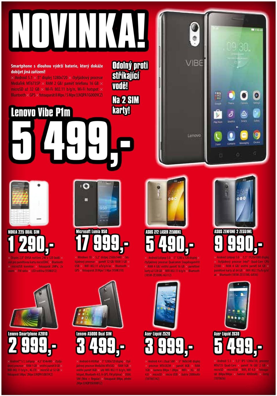 11 b/g/n, Wi-Fi hotspot Bluetooth GPS fotoaparát 8 Mpx / 5 Mpx (LNQPA1G0009CZ) Lenovo Vibe P1m Odolný proti stříkající vodě! Na 2 SIM karty!