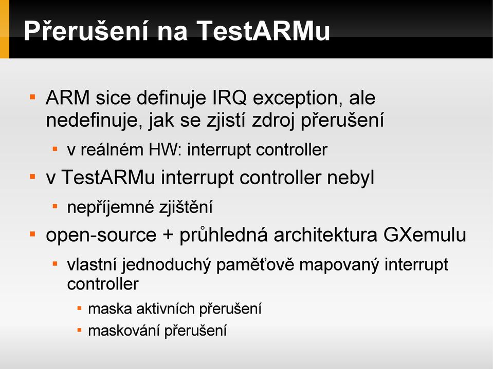 controller nepříjemné zjištění open-source + průhledná architektura GXemulu vlastní