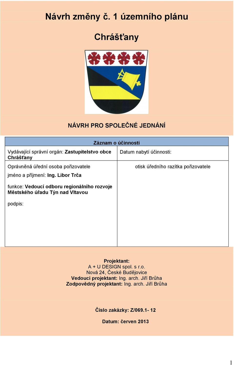pořizovatele jméno a příjmení: Ing.