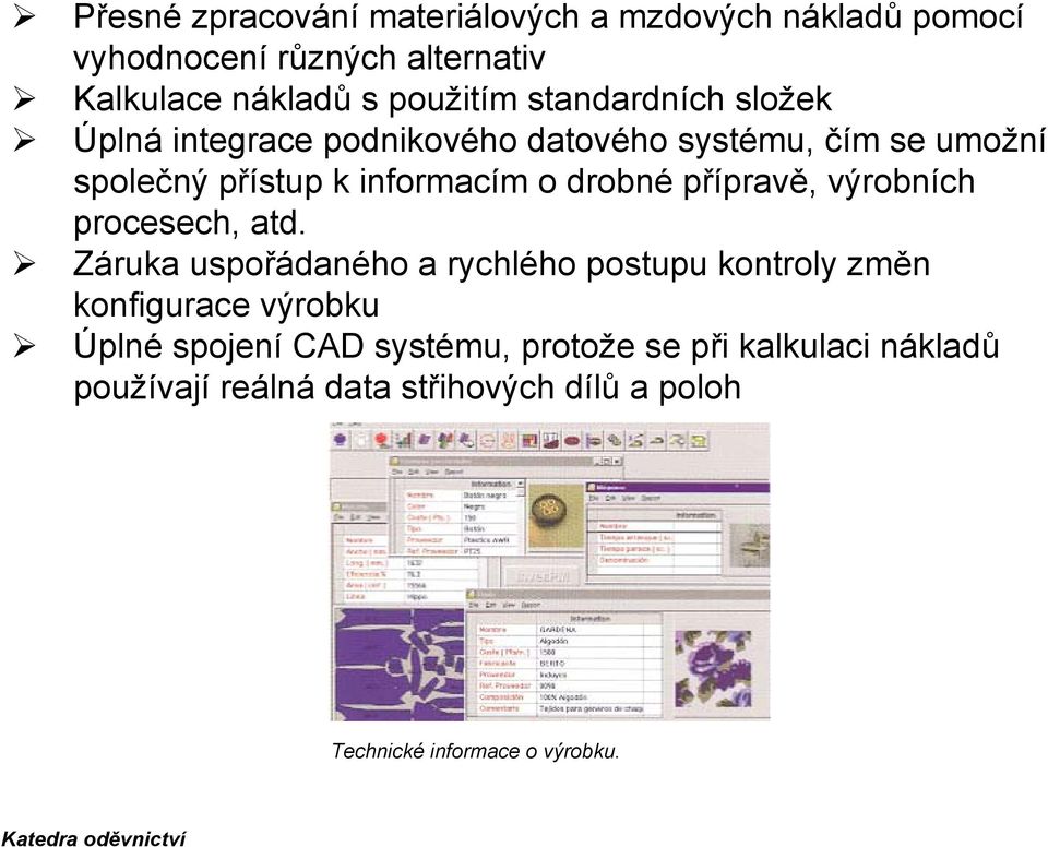 přípravě, výrobních procesech, atd.