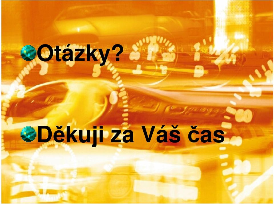 Otázky?