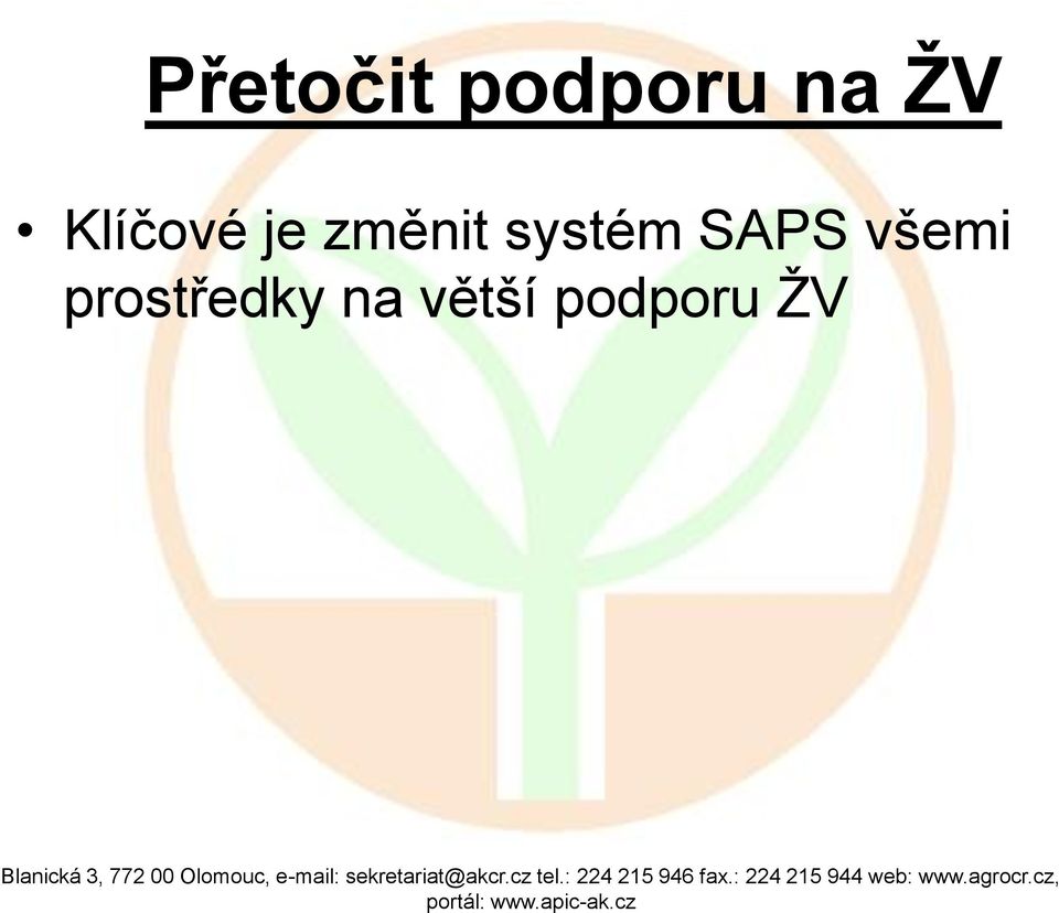 systém SAPS všemi