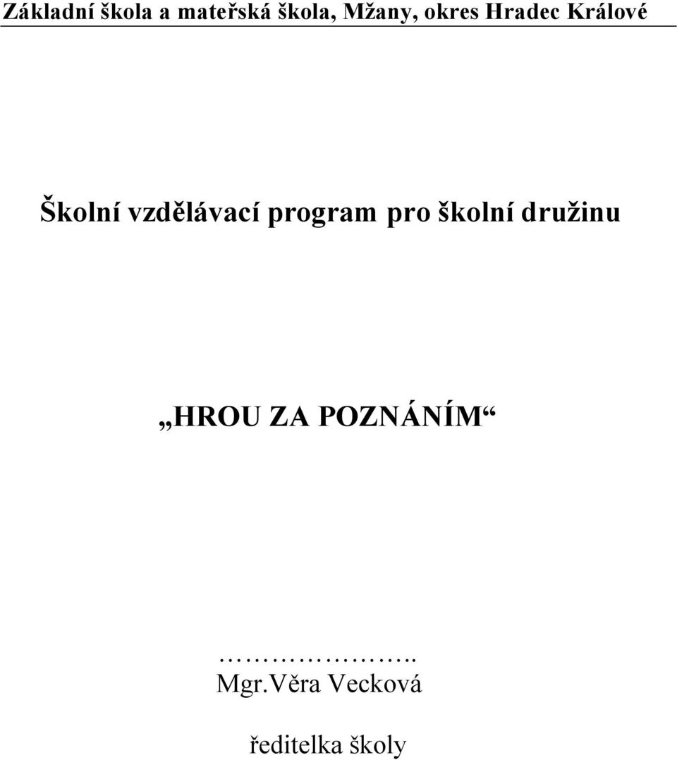 program pro školní družinu HROU ZA