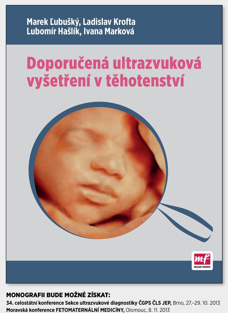 celostátní konference Sekce ultrazvukové diagnostiky ČGPS ČLS JEP, Brno,