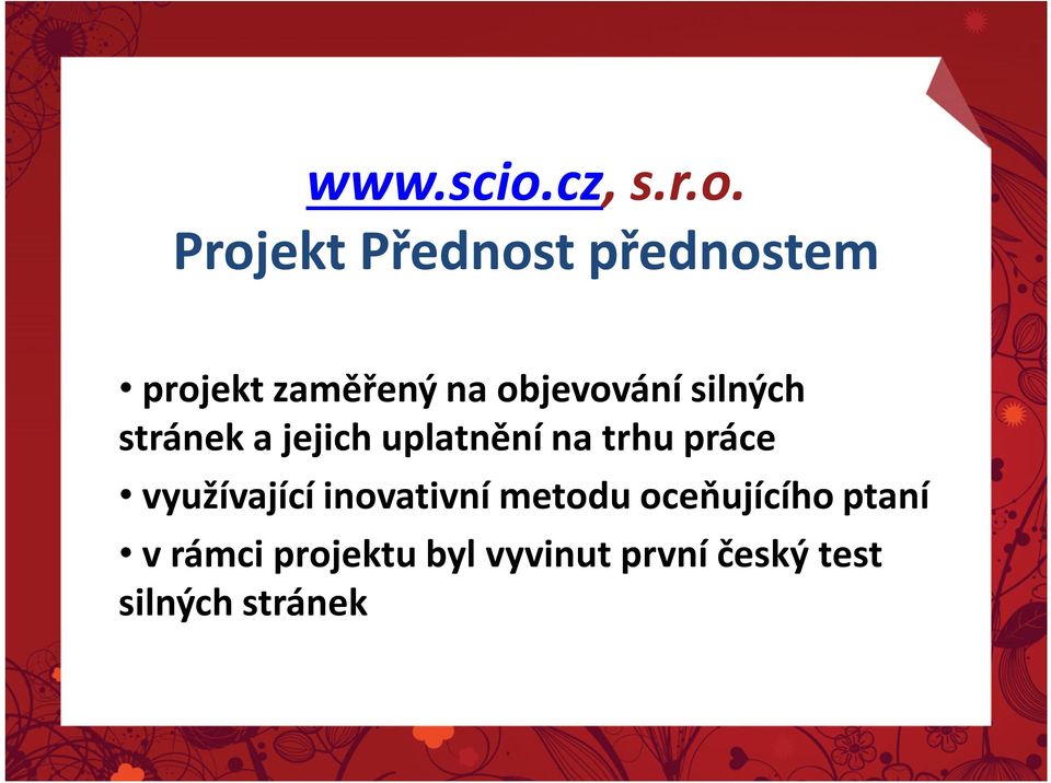 Projekt Přednost přednostem projekt zaměřený na objevování