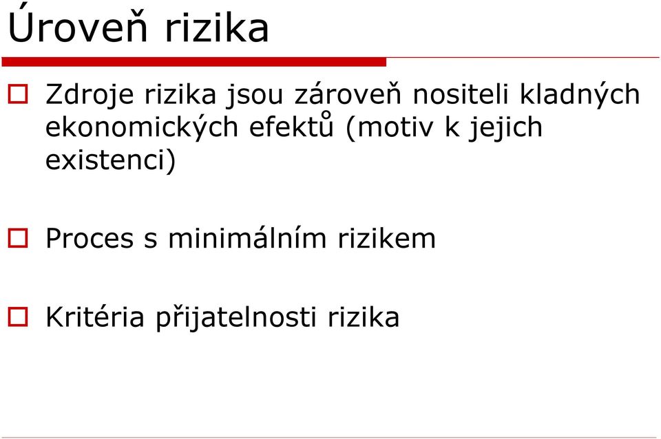 (motiv k jejich existenci) Proces s