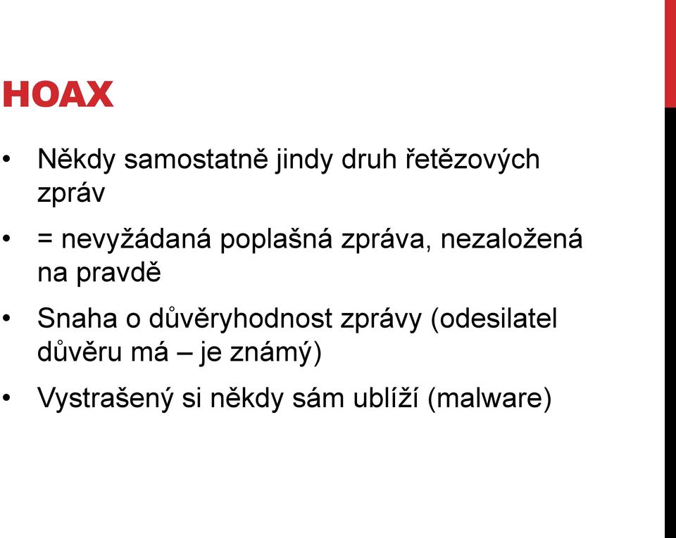 Snaha o důvěryhodnost zprávy (odesilatel důvěru má