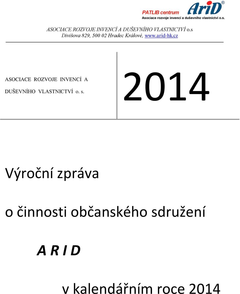 2014 Výroční zpráva o činnosti občanského sdružení A R I D v