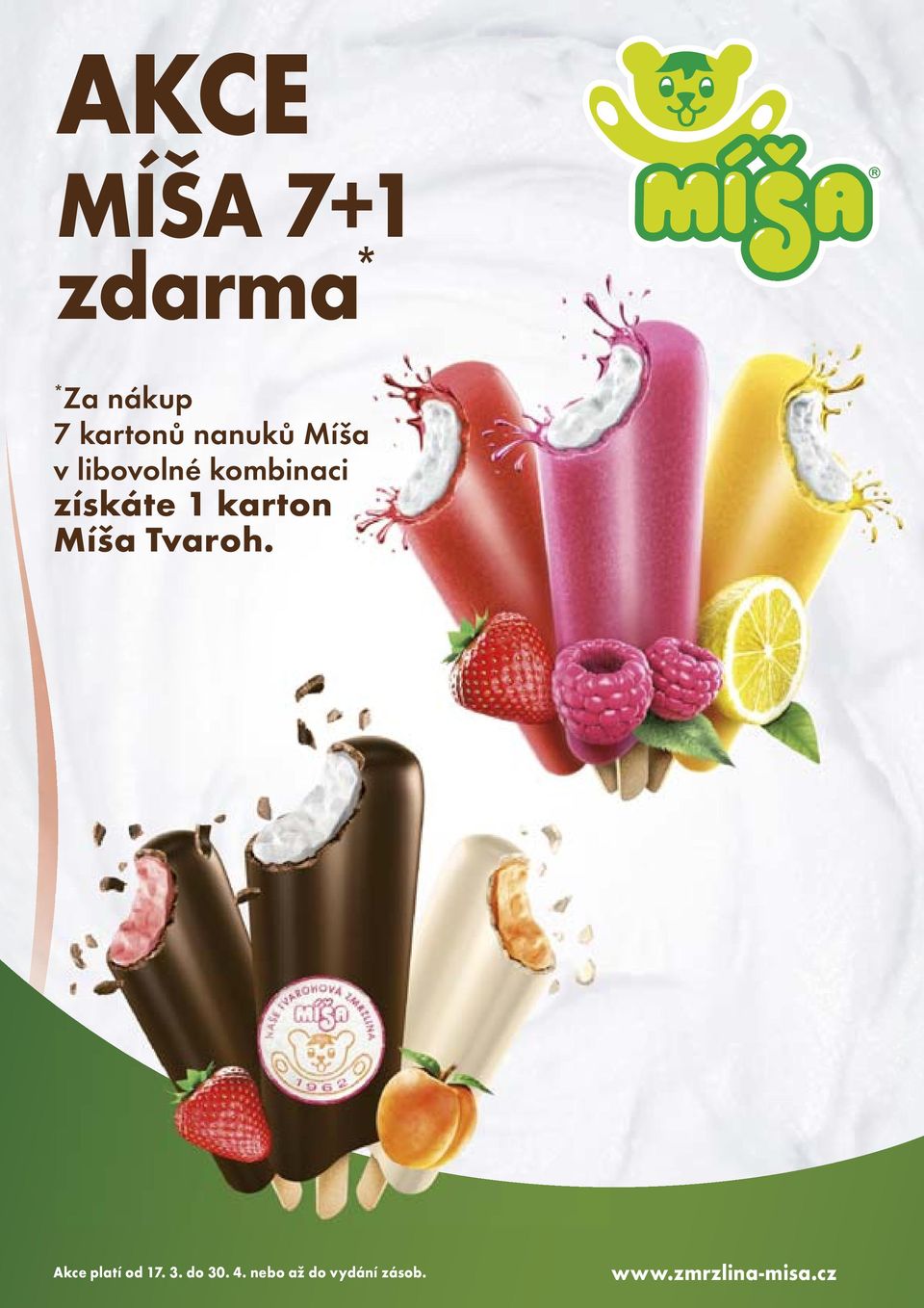Základní řada: Míša Tvaroh, Twister Green, Magnum lmond, Cornetto Vanilla, Nogger Karamel, Calippo Jahoda, Magnum