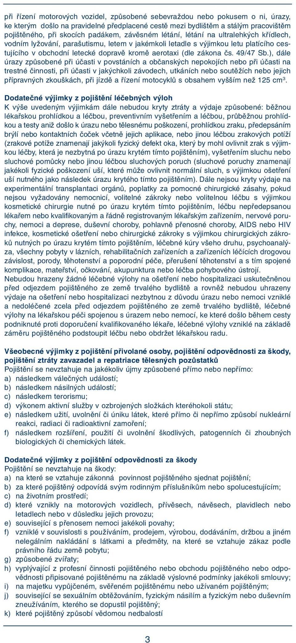 (dle zákona ãs. 49/47 Sb.