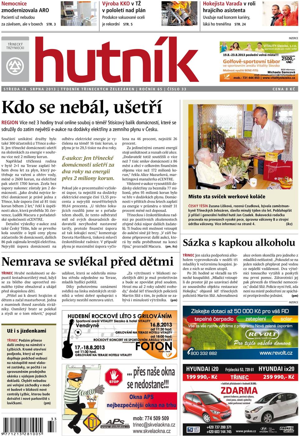Středa 14. srpna 2013 Týdeník Třineckých železáren Ročník 65 číslo 33 - PDF  Stažení zdarma