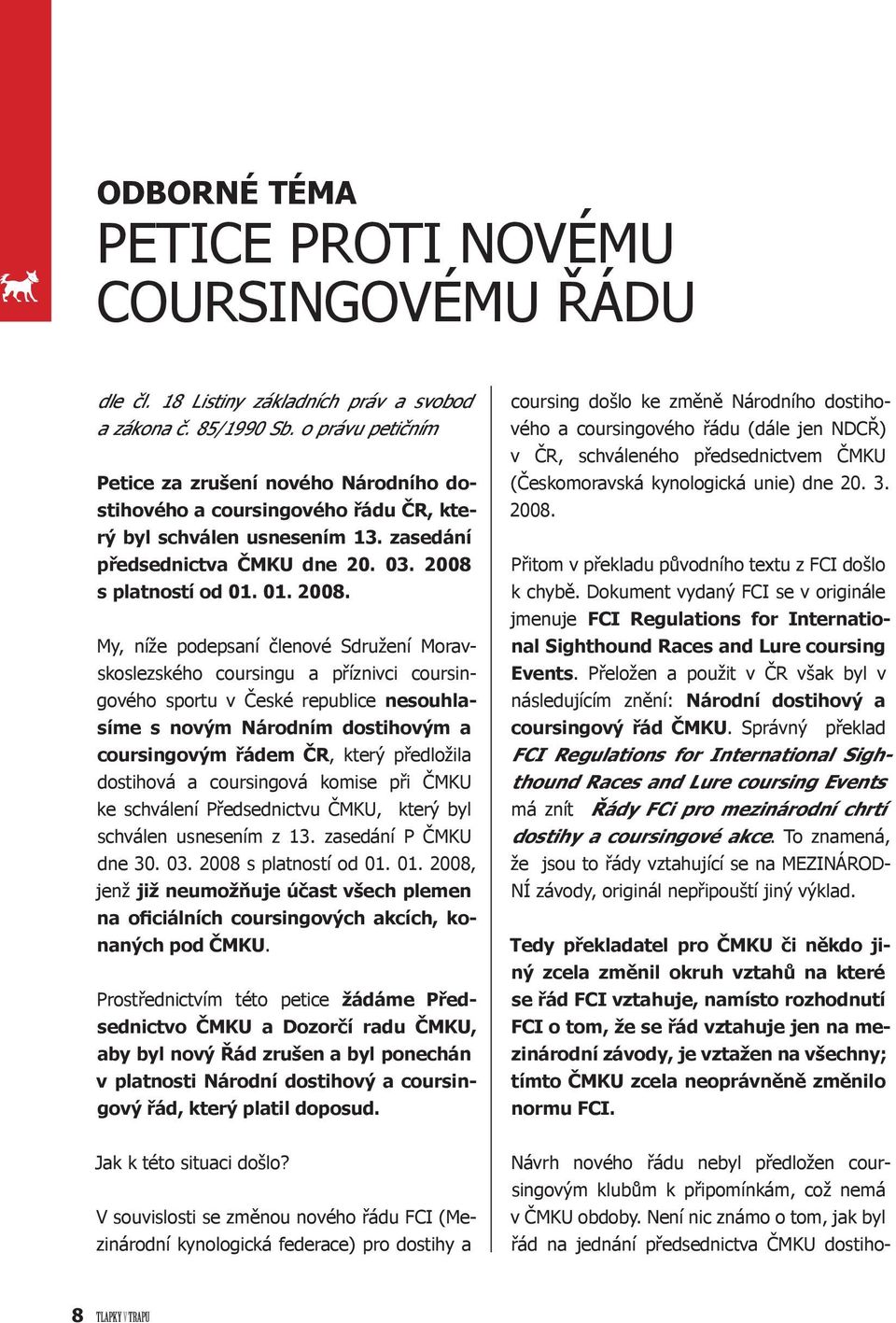s platností od 01. 01. 2008.