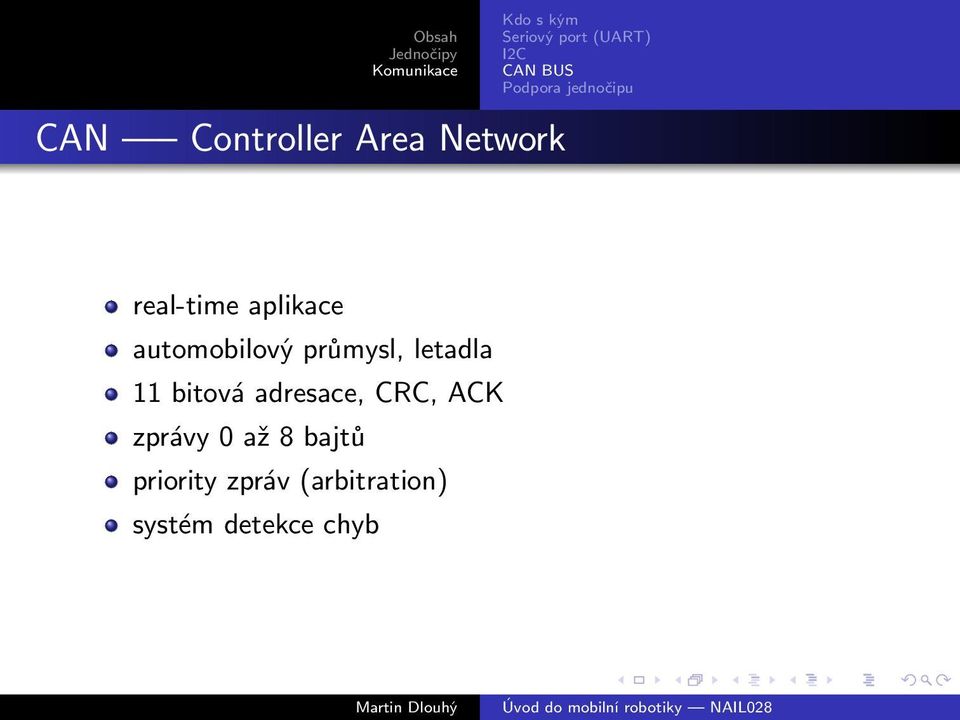 automobilový průmysl, letadla 11 bitová adresace, CRC, ACK