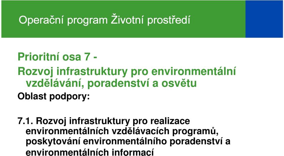 Rozvoj infrastruktury pro realizace environmentálních